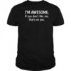 I’m Awesome T Shirt