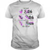 I'M Not A Bitch I'M The Bitch And It'S Ms Bitch To You T-Shirt