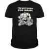 I’m Not Dying For Israel vintage shirt