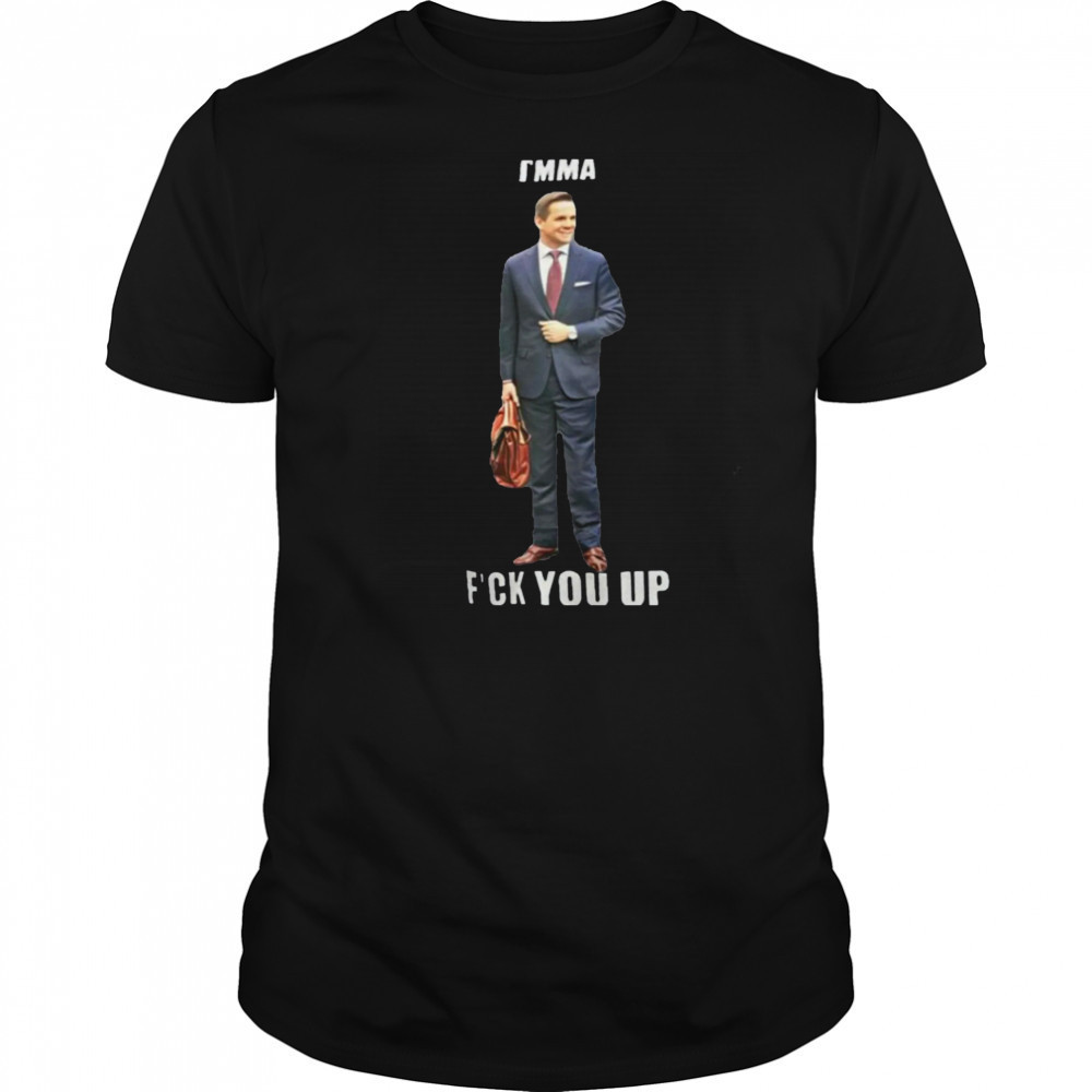 I’mma Fuck You Up T-Shirt