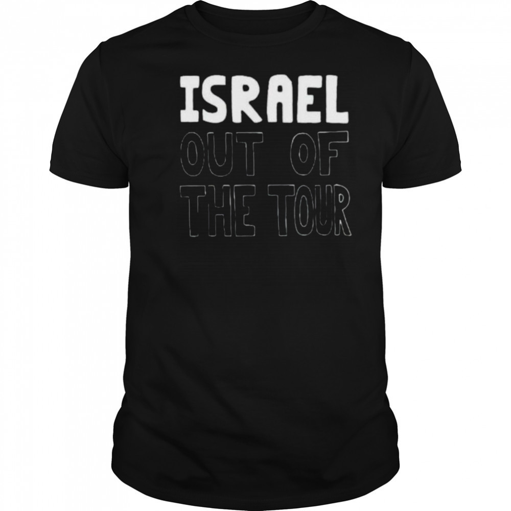 Israel out of the tour shirt