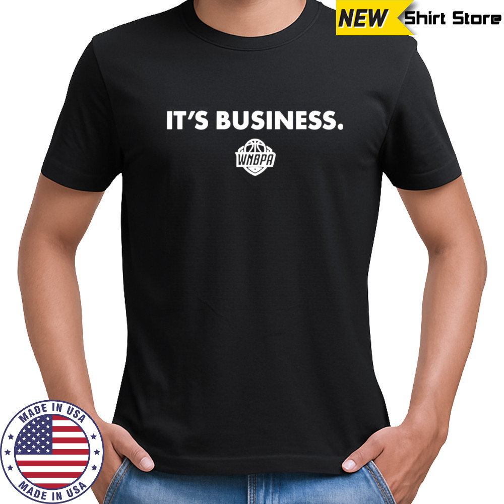 It’s Business WNBPA shirt
