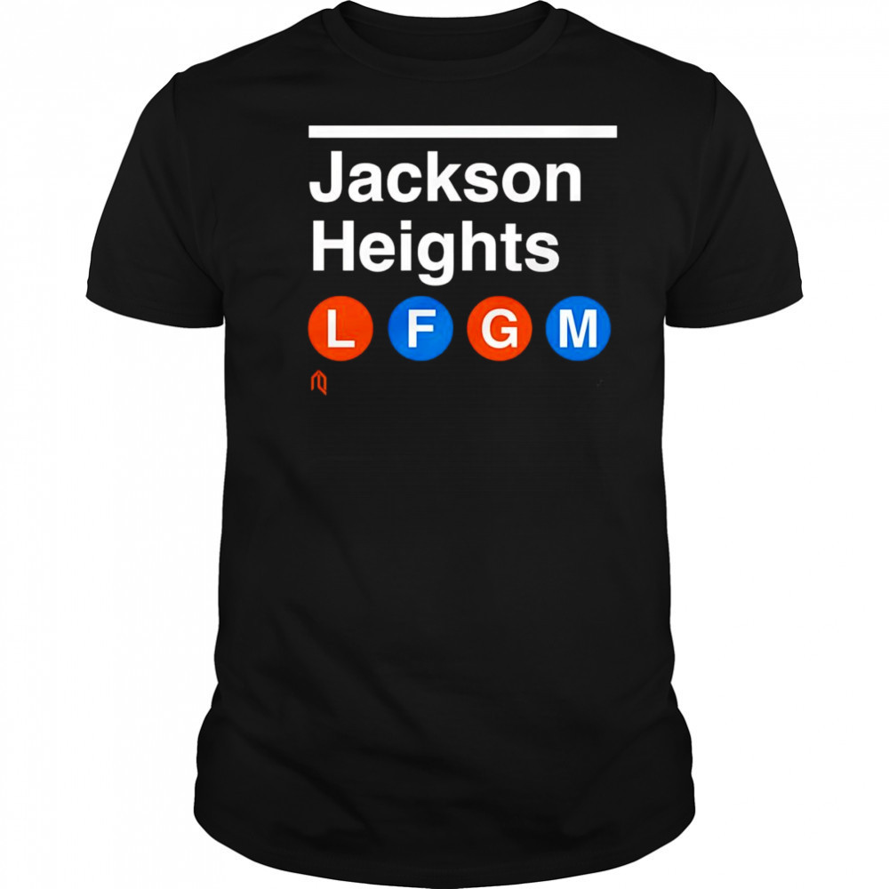 Jackson Heights LFGM shirt