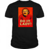 Jay Renshaw do it lady shirt