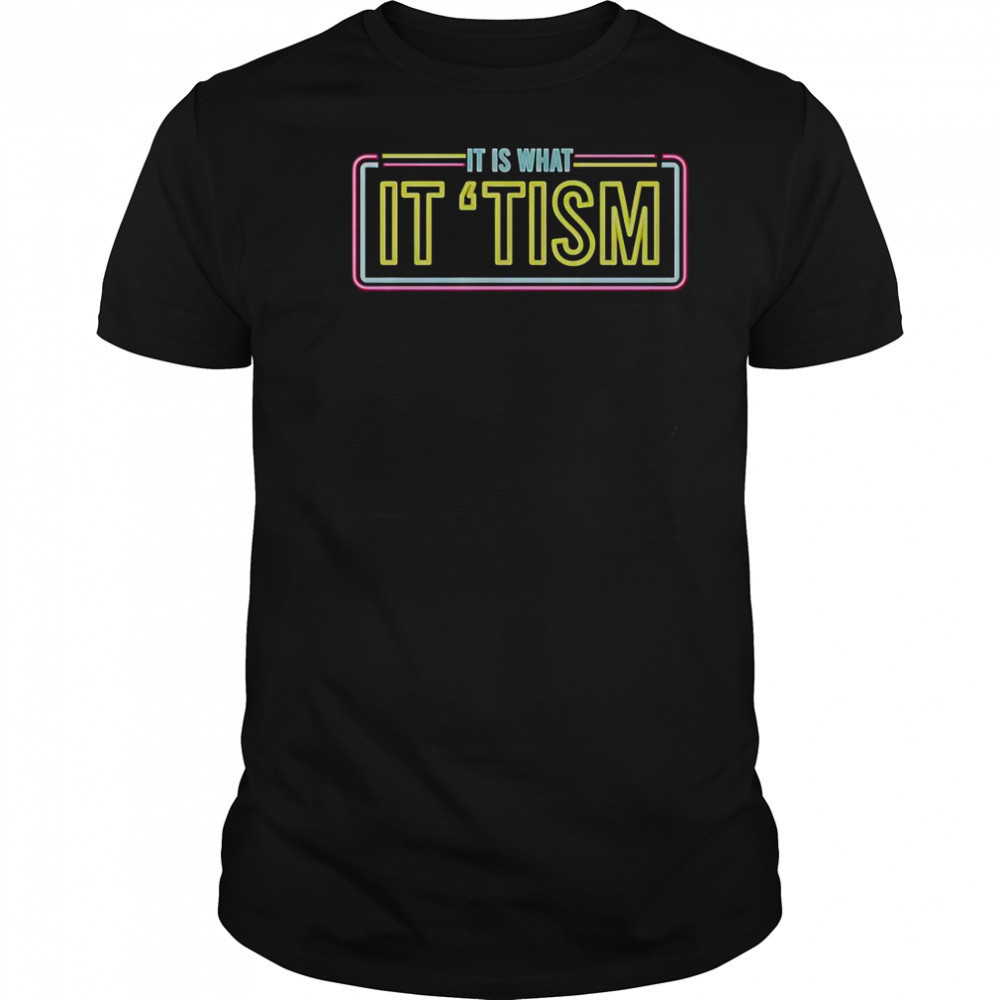 JD Delay It Is What It ‘Tism Neon T-Shirt