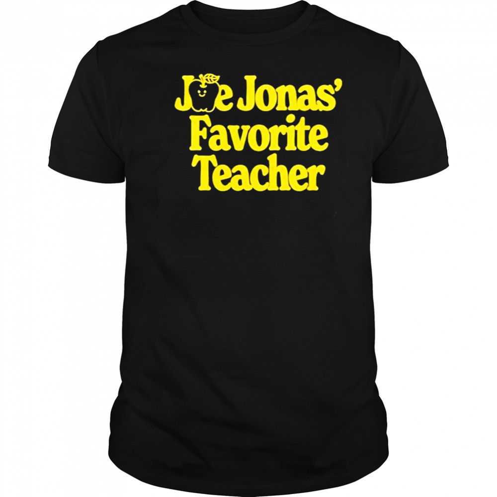 Joe Jonas Favorite Teacher T-Shirt