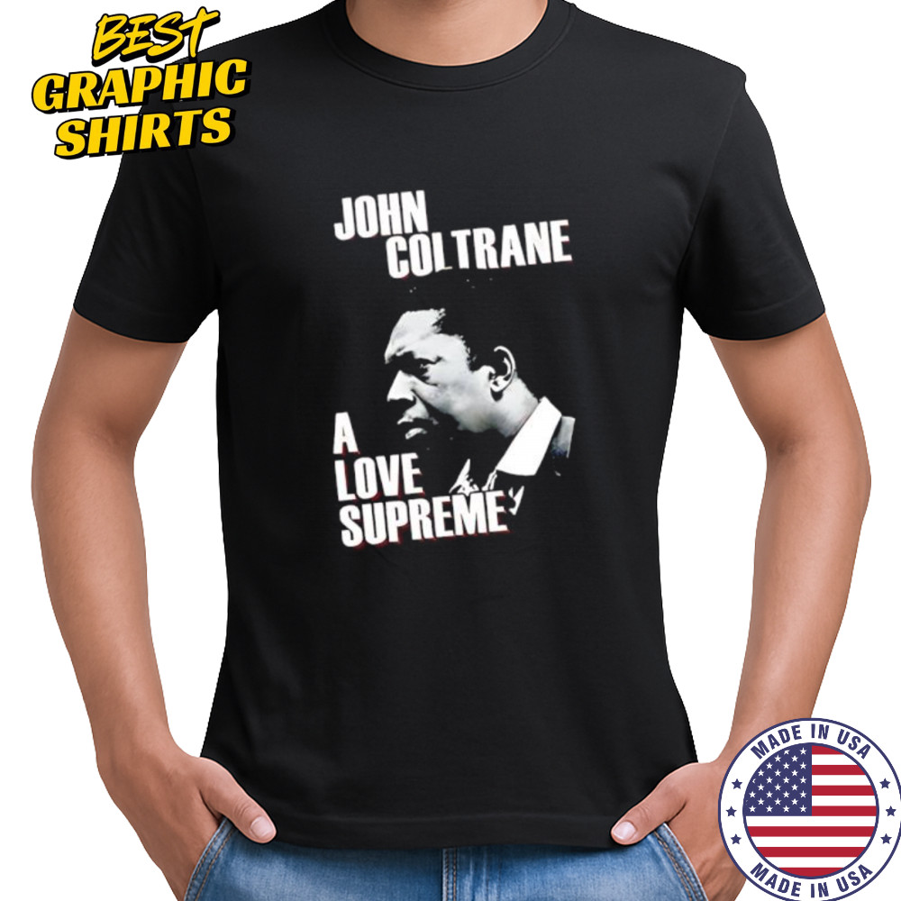 John coltrane love supreme shirt