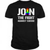 Join the fight against suicide pride shirt