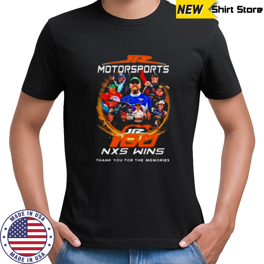 JR Motorsports 100 Nxs Wins Thank You For The Memories T shirts