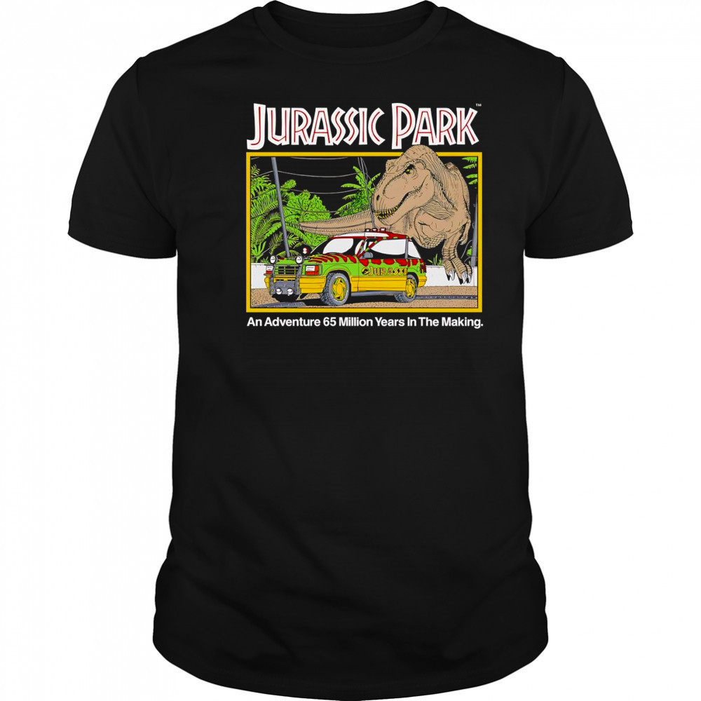 Jurassic Park an adventure 65 million years in the making shirt