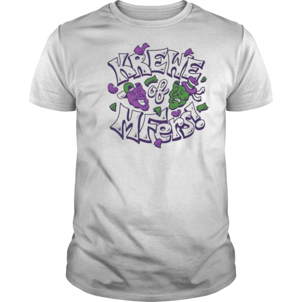 Krewe of Mfers funny design shirt