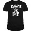 Lady Gaga Mayhem Dance Or Die T-Shirt