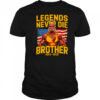Legends never die brother 1953-2025 RIP Hulk Hogan shirt