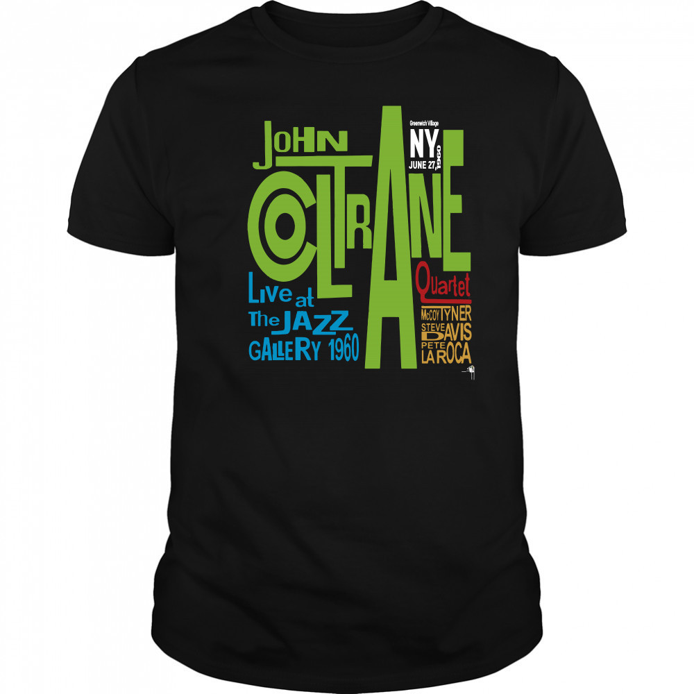 Live At Jazz Gallery 1960 John Coltrane shirt