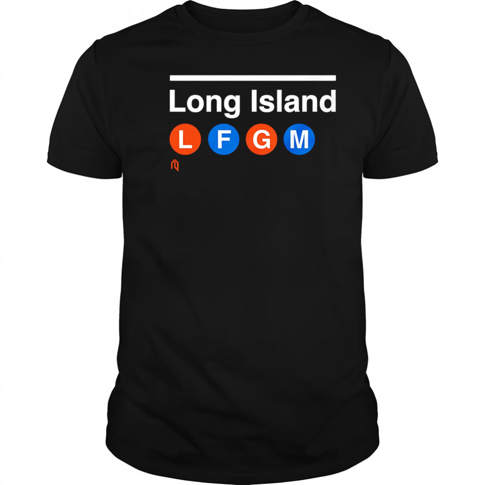 Long Island LFGM shirt