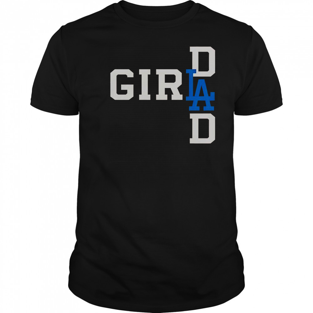 Los Angeles Dodgers LA Girl Dad T-Shirt
