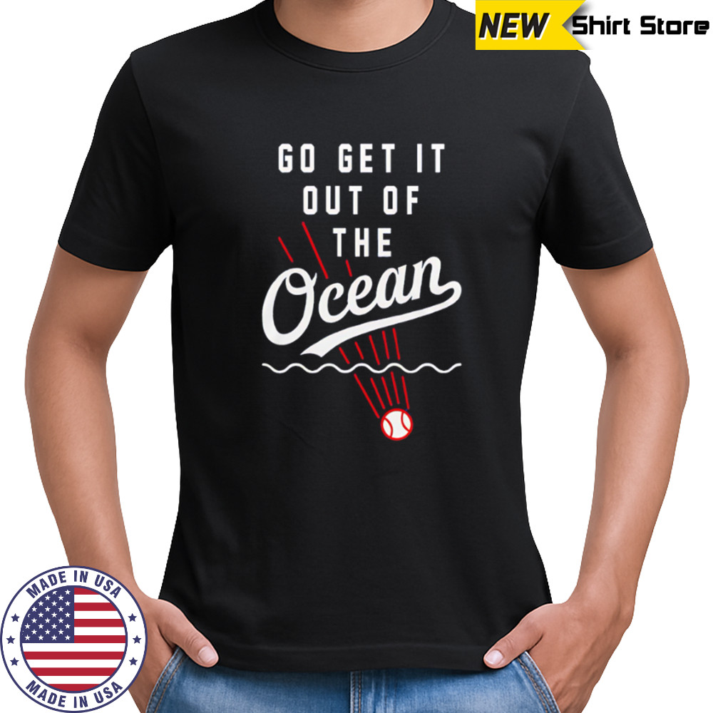 Los Angeles Dodgers x Shohei Ohtani Go Get It Out Of The Ocean shirt