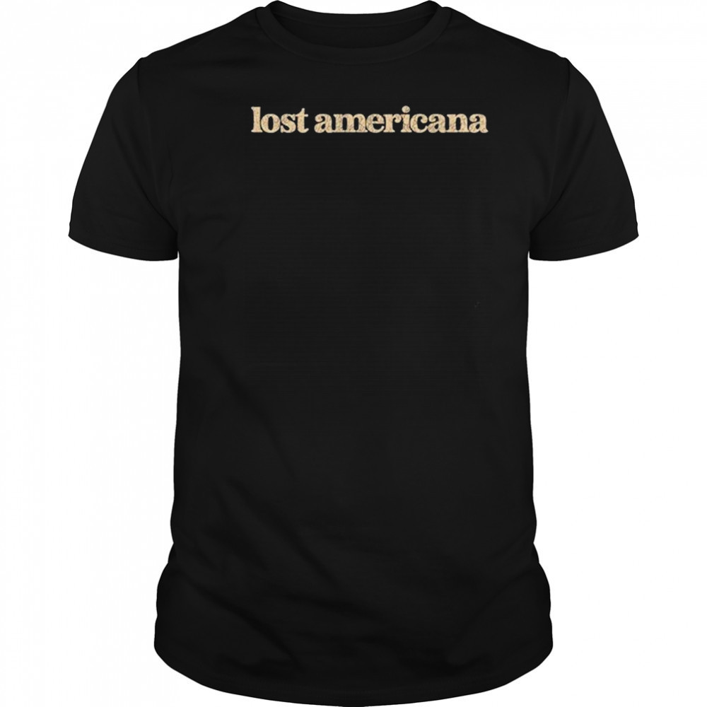 Lost Americana T-Shirt