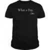 Mafs Collins what a day shirt