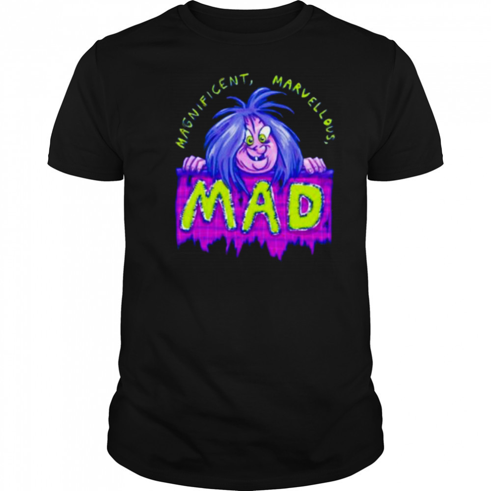 Magnificent marvellous mad shirt