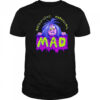 Magnificent Marvellous mad shirt