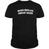 Make Ireland Great Again Embroidered shirt