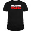 Mamdani You Don’t Mess With the Zohran shirt