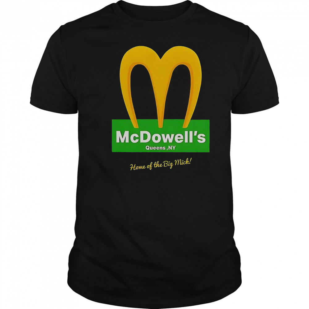 McDowell’s Restaurant Home Of The Big Mick Logo T-Shirt