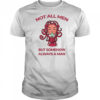 Medusa not all men but somehow always a man shirt
