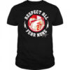 Mike Trout Respect All Fear None signature shirt