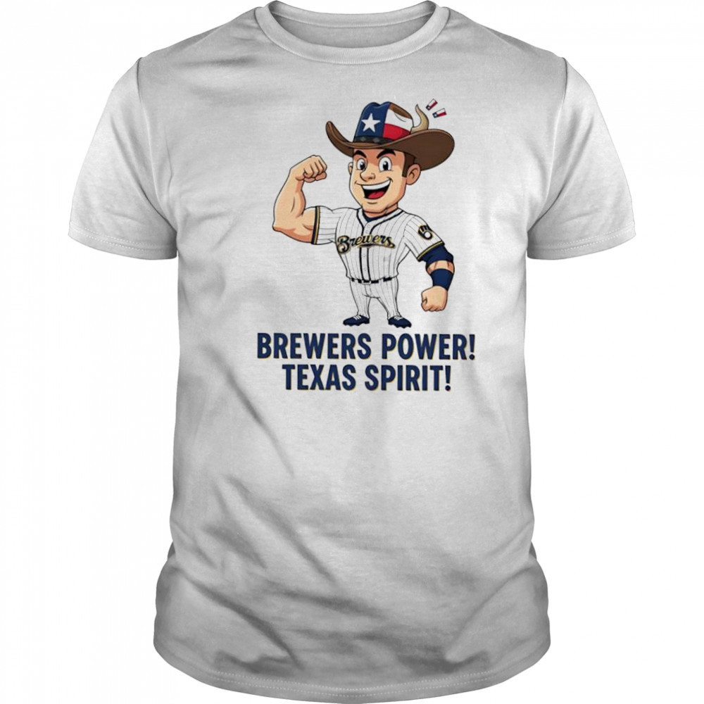 Milwaukee Brewers Brewers Power Texas Spirit shirt