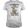 Minion asshole Dad and smartass Daughter best friends for life shirt
