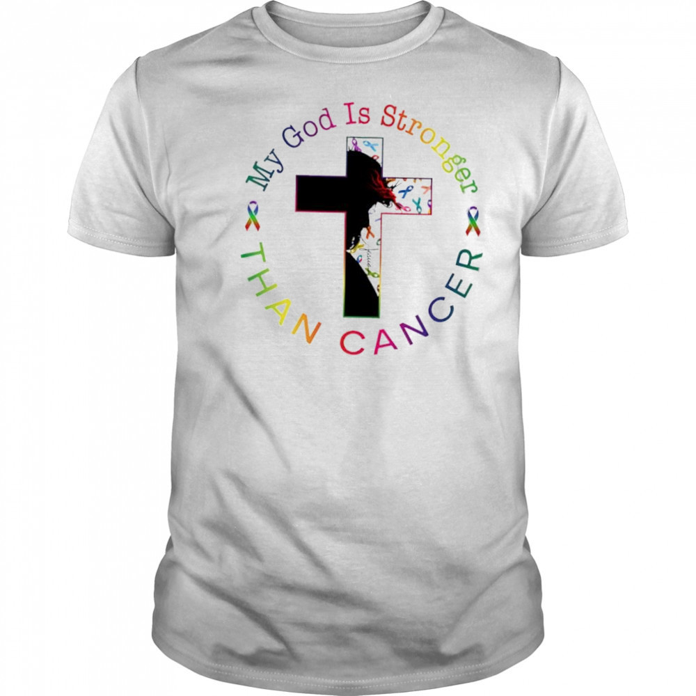 My God Is Stronger Than Cancer shirt