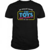 My Wallet Hates The Toys That Made Us Est 2017 T-Shirt
