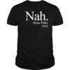 Nah Rosa Parks 1955 shirt