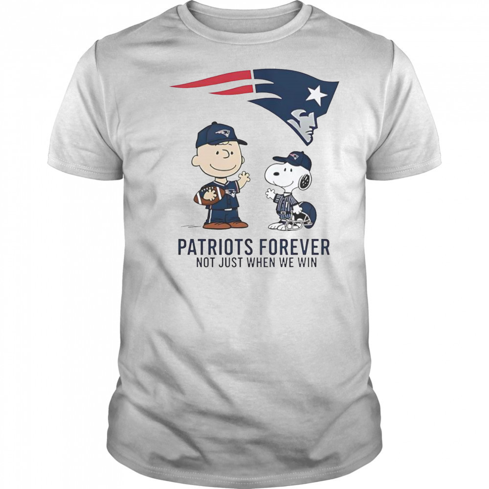 New England Patriots Charlie Brown Snoopy Patriots Forever Not Just When We Win T-Shirt