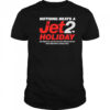 Nothing beats a jet2 holiday shirt