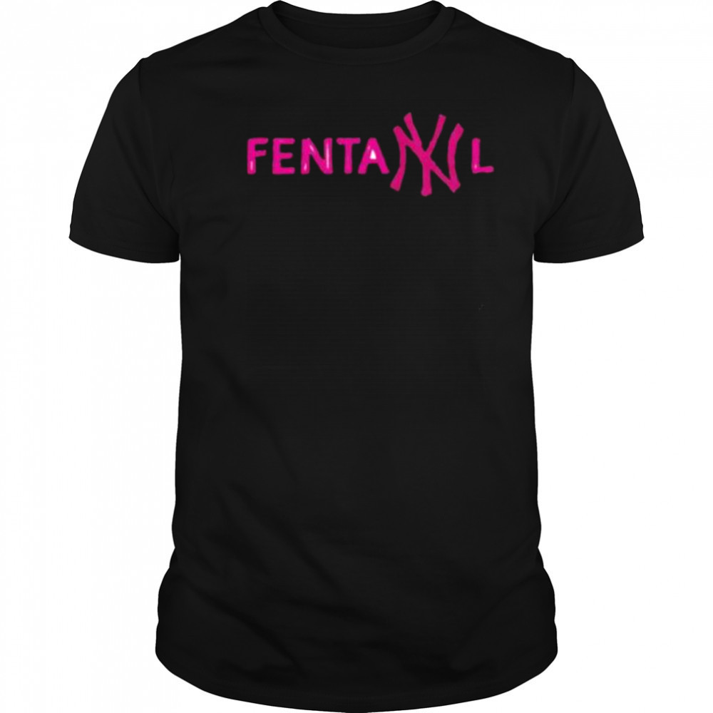 NY fentanyl shirt