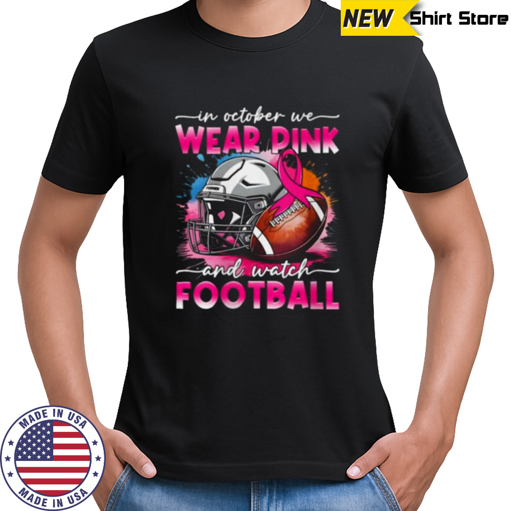 October Wear Pink Watch Football Breast Cancer Awareness Shirt