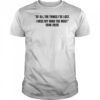 Of all the things I’ve lost I miss my mind the most 1948 2025 shirt