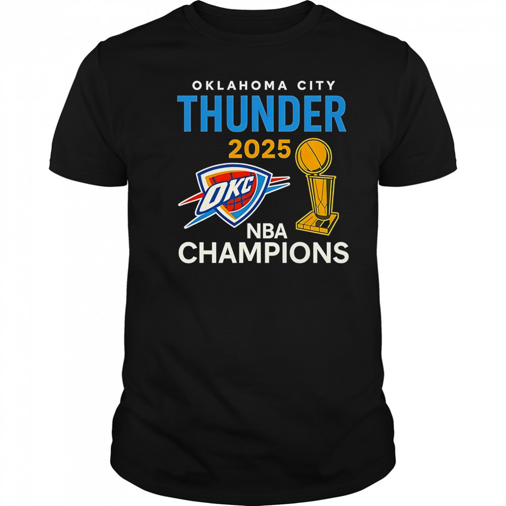 OKC Thunder 2025 NBA Champions Trophy Classic T-Shirt