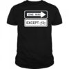 One way except bike shirt