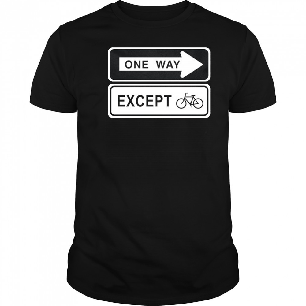 One way except bike shirt