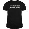 Out Of The Office Forever T-Shirt