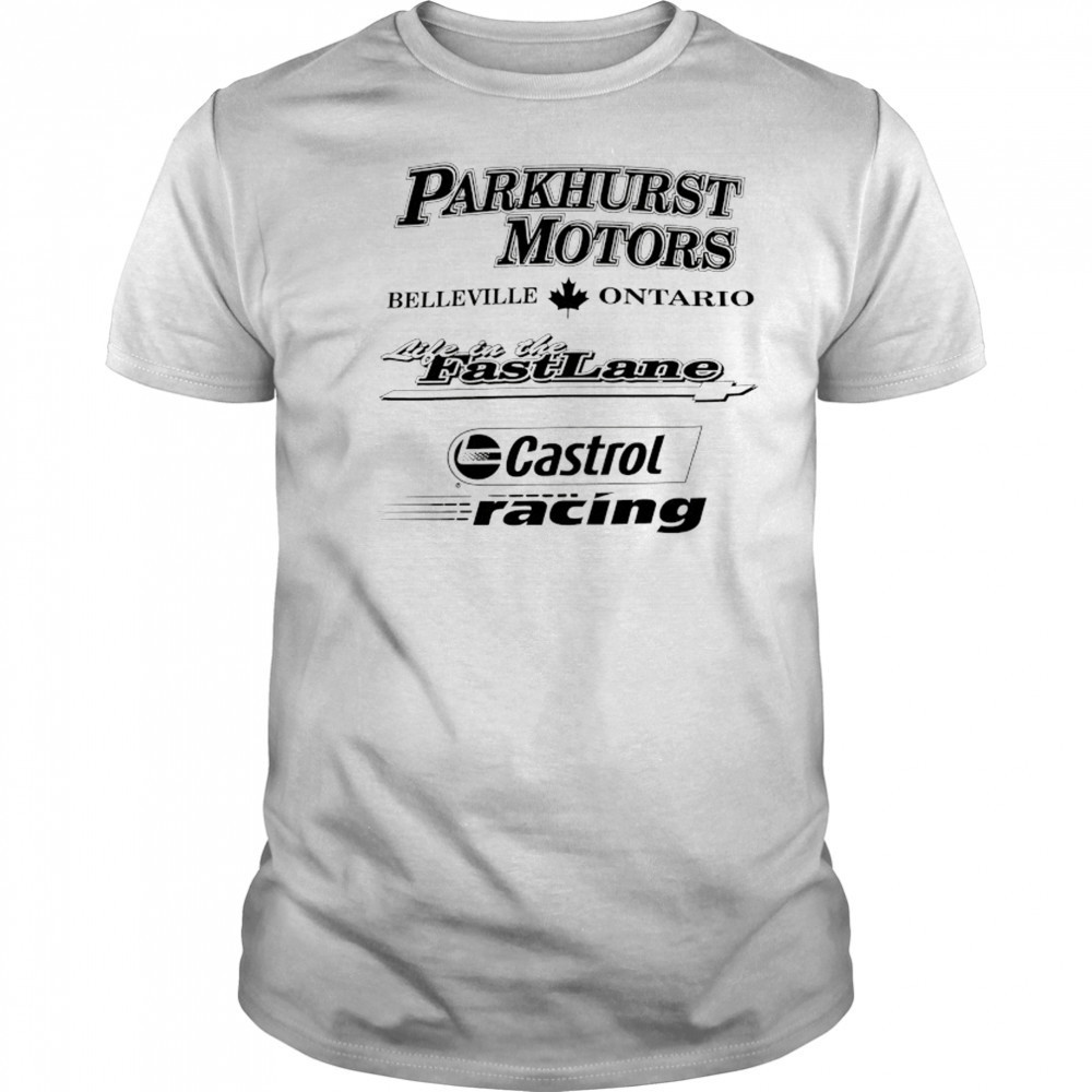 Parkhurst Motors Belleville Ontario Castrol Racing shirt