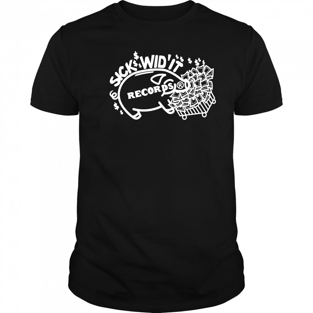 Pig Sick Wid’ It Records T-Shirt
