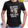Playing Dead Shirt