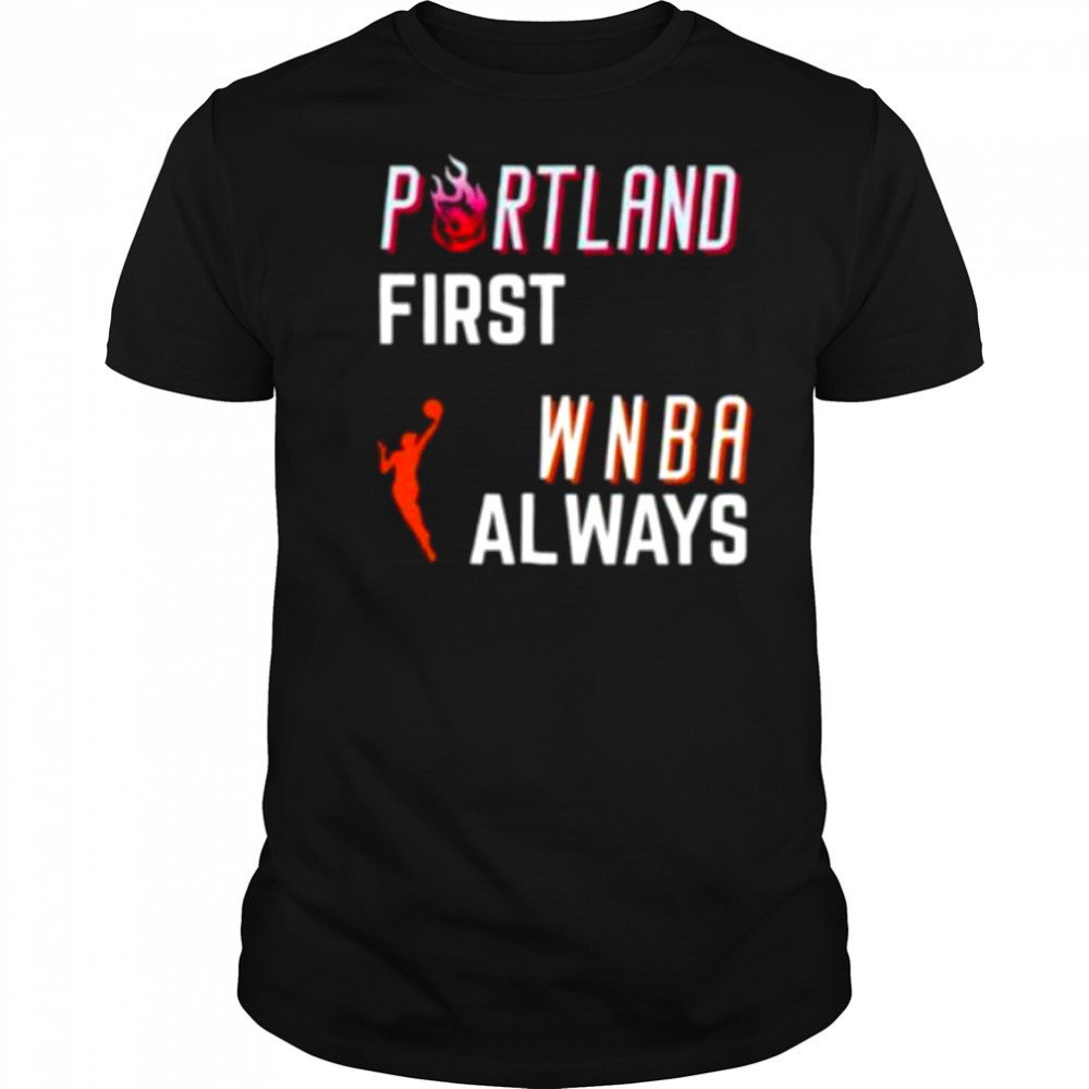 Portland first WNBA always shirt