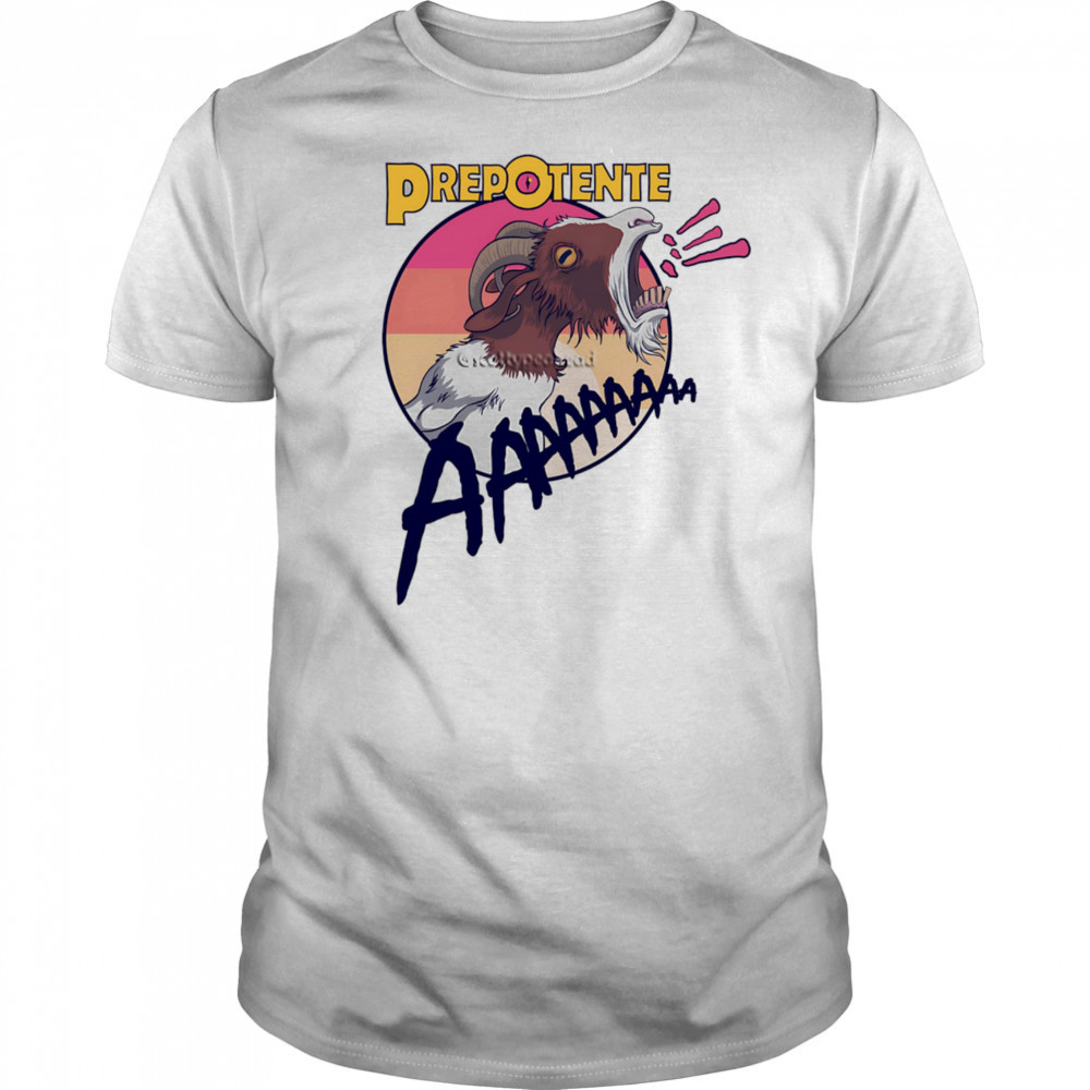 Prepotente aaaa goat shirt