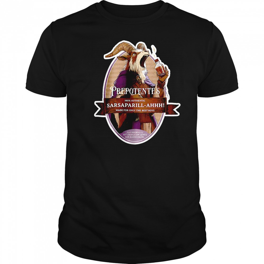 Prepotentes Sarsaparill Ahhh made for only the best boys shirt
